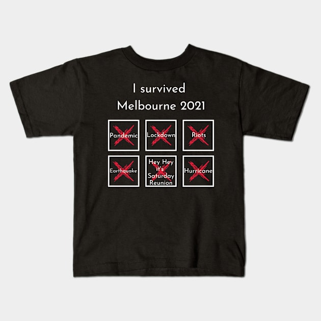 I survived Melbourne 2021 Kids T-Shirt by DestinationAU